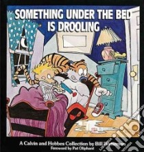 Something Under the Bed Is Drooling libro in lingua di Watterson Bill