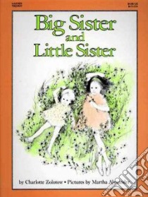 Big Sister and Little Sister libro in lingua di Zolotow Charlotte
