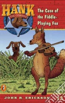 The Case of the Fiddle Playing Fox libro in lingua di Erickson John R.