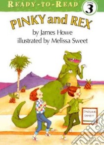 Pinky and Rex libro in lingua di Howe James, Sweet Melissa (ILT)