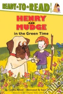 Henry and Mudge in the Green Time libro in lingua di Rylant Cynthia