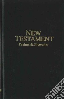 New Testament Psalms & Proverbs libro in lingua di Not Available (NA)