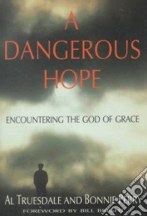 A Dangerous Hope libro in lingua di Truesdale Albert, Perry Bonnie