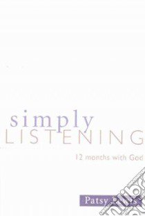 Simply Listening libro in lingua di Lewis Patsy