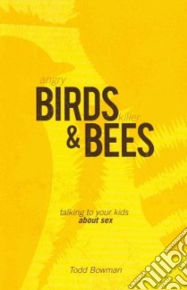 Angry Birds and Killer Bees libro in lingua di Bowman Todd