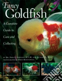Fancy Goldfish libro in lingua di Johnson Erik L., Hess Richard E.