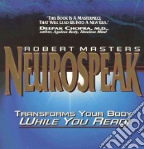 Neurospeak libro in lingua di Masters Robert E. L.