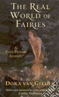 The Real World of Fairies libro in lingua di Kunz Dora