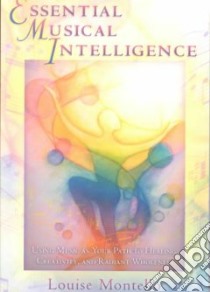 Essential Musical Intelligence libro in lingua di Montello Louise