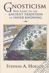 Gnosticism libro in lingua di Hoeller Stephan A.
