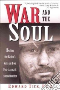 War & the Soul libro in lingua di Tick Edward