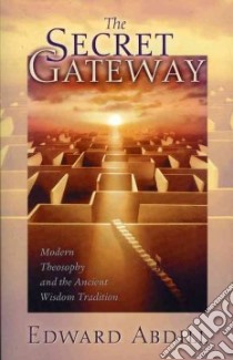 The Secret Gateway libro in lingua di Abdill Edward