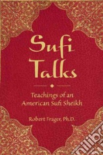 Sufi Talks libro in lingua di Frager Robert