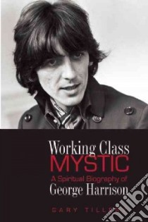Working Class Mystic libro in lingua di Tillery Gary