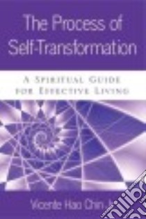 The Process of Self-transformation libro in lingua di Chin Vicente Hao Jr.