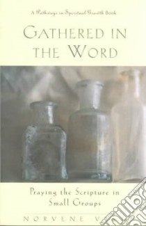 Gathered in the Word libro in lingua di Vest Norvene
