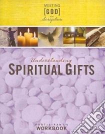 Understanding Spiritual Gifts libro in lingua di Upper Room Books (COR)