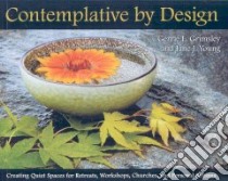 Contemplative by Design libro in lingua di Grimsley Gerrie L., Young Jane J.
