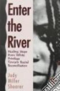 Enter the River libro in lingua di Shearer Tobin Miller, Shearer Jody Miller