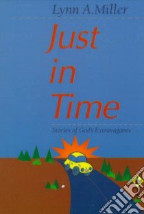 Just in Time libro in lingua di Miller Lynn A.