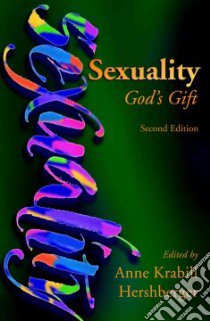 Sexuality libro in lingua di Hershberger Anne Krabill (EDT)