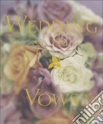 Wedding Vows libro in lingua di Benedict Arlene F.
