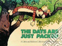 The Days Are Just Packed libro in lingua di Watterson Bill