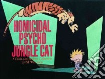 Homicidal Psycho Jungle Cat libro in lingua di Watterson Bill