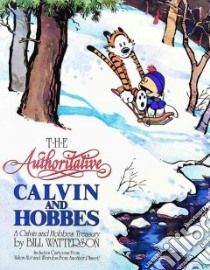 The Authoritative Calvin and Hobbes libro in lingua di Watterson Bill