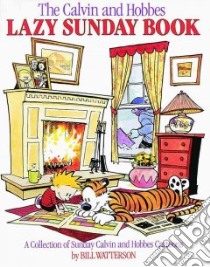 Calvin and Hobbes Lazy Sunday libro in lingua di Bill Watterson