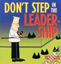 Don't Step in the Leadership libro in lingua di Adams Scott