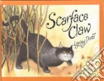 Scarface Claw libro in lingua di Dodd Lynley