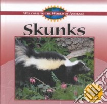 Skunks libro in lingua di Swanson Diane
