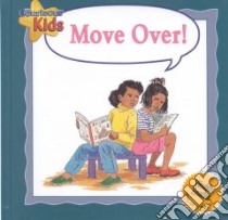 Move Over! libro in lingua di Spenceley Annabel, Underwood Rachael