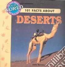 101 Facts about Deserts libro in lingua di Barnes Julia