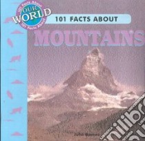 101 Facts About Mountains libro in lingua di Barnes Julia