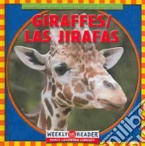 Giraffes / Las Jirafas libro in lingua di Macken JoAnn Early