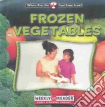 Frozen Vegetables libro in lingua di Mayo Gretchen Will