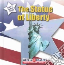 The Statue of Liberty libro in lingua di Ashley Susan, Nations Susan (CON)