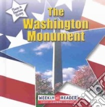 The Washington Monument libro in lingua di Ashley Susan, Macken JoAnn Early (EDT)