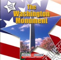 The Washington Monument libro in lingua di Ashley Susan