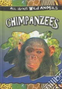 Chimpanzees libro in lingua di Not Available (NA)