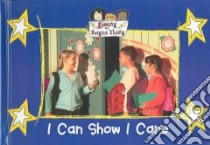 I Can Show I Care libro in lingua di Guntly Jenette Donovan, Jarrett Michael