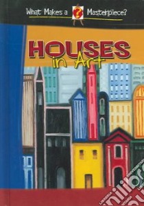Houses in Art libro in lingua di Baumbusch Brigitte