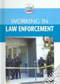 Working In Law Enforcement libro in lingua di Thomas William David