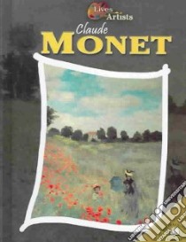 Claude Monet libro in lingua di Connolly Sean, Monet Claude