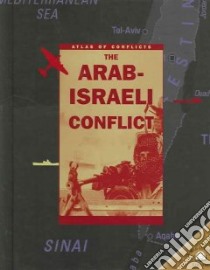 The Arab-Israeli Conflict libro in lingua di Woolf Alex