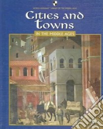 Cities And Towns In The Middle Ages libro in lingua di Padrino Mercedes