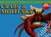 Crabs & Mollusks libro in lingua di Lewis Brenda Ralph