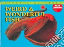 Weird & Wonderful Fish libro in lingua di McCall Gerrie